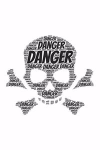 Danger