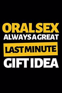 Oral Sex Always A Great Last Minute Idea
