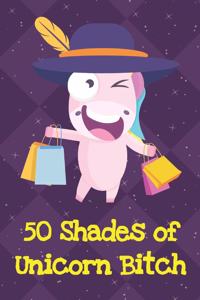 50 Shades Of Unicorn Bitch