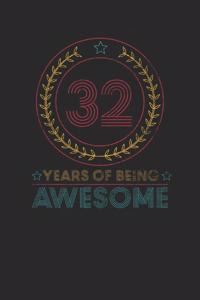 32 Years Of Being Awesome