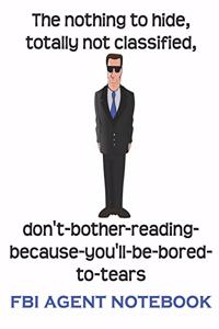 Funny FBI Agent Notebook, 120 Page Blank Lined Journal