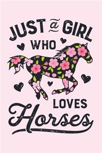 Just a Girl Who Loves Horses