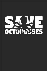 Save Octopusses Notebook - Octopusses Gift - Vintage Endangered Animal Journal - Extinction Animals Diary for Octopusse Lovers