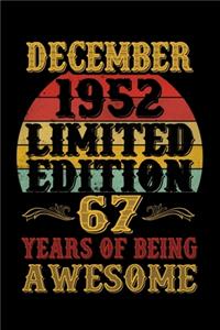 December 1952 Limited Edition 67 Years Of Being Awesome