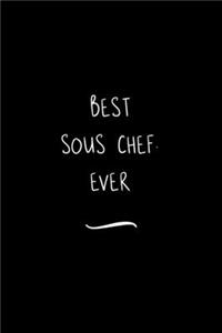 Best Sous Chef. Ever