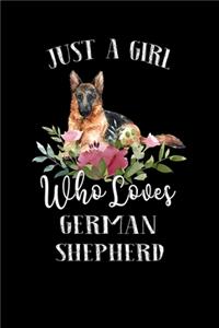 Just a Girl Who Loves German Shepherd