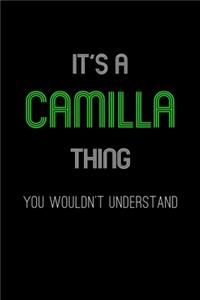 It's A Camilla Thing, You Wouldn't Understand