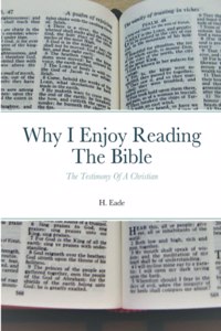 Why I Enjoy Reading The Bible