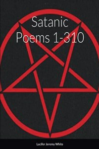 Satanic Poems 1-310