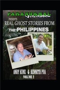 Paranormal Visions Presents Real Ghost Stories from the Philippines