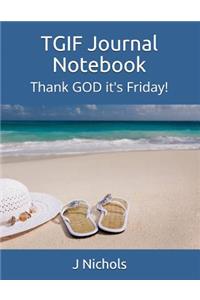 Tgif Journal Notebook