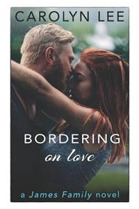 Bordering on Love