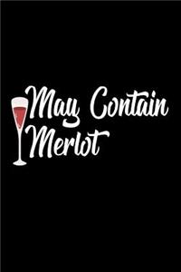 May Contain Merlot