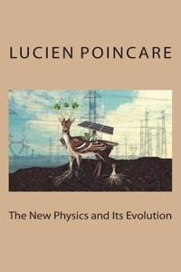 The New Physics and Its Evolution