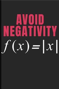 Avoid Negativity F(x)=x