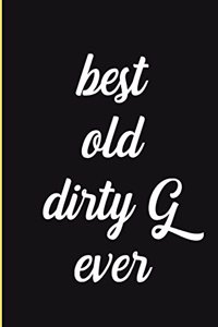 Best Old Dirty G Ever