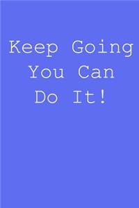 Keep going you can do it!