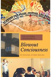 Blowout Consciousness