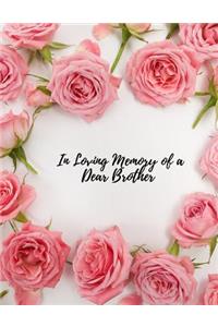 In Loving Memory of a Dear Brother