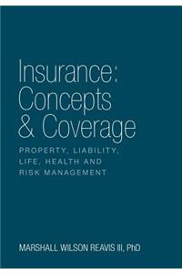 Insurance: Concepts & Coverage