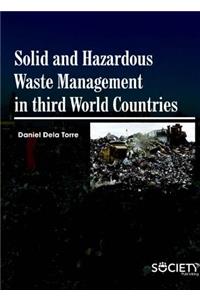 Solid and Hazardous Waste Management in Third World Countires