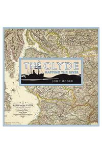 The Clyde: Mapping the River
