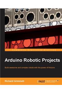 Arduino Robotic Projects