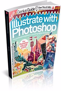 Illustrate with Photoshop: Genius Guide sixth edition
