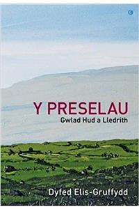 Preselau, Y - Gwlad Hud a Lledrith
