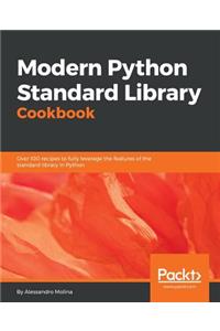 Modern Python Standard Library Cookbook