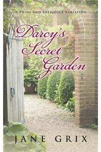 Darcy's Secret Garden