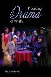 Producing Drama for Ministry