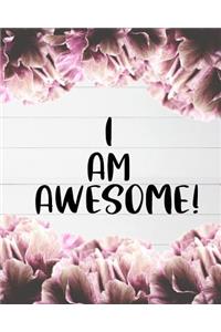 I Am Awesome