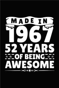 Made in 1967 52 Years of Being Awesome