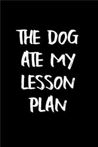 The Dog Ate My Lesson Plan