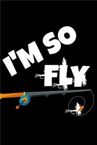 I'm So Fly
