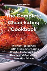 The Complete Clean Eating Cookbook