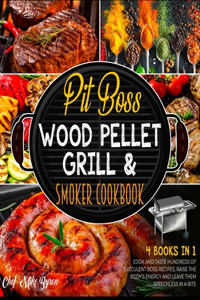 Pit Boss Wood Pellet Grill & Smoker Cookbook [4 Books in 1]