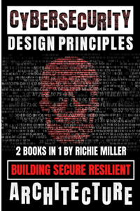 Cybersecurity Design Principles