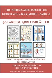 Puzzles Arbeitsblätter für den Kindergarten (Ein farbiges Arbeitsbuch für Kinder von 4 bis 5 Jahren - Band 10)