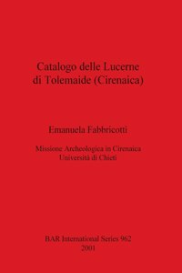 Catalogo delle Lucerne di Tolemaide (Cirenaica)