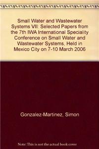 Small Water And Wastewater Systems Vii