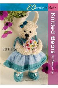 20 to Knit: Knitted Bears