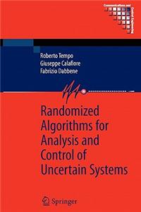 Randomized Algorithms for Analysis and Control of Uncertain Systems