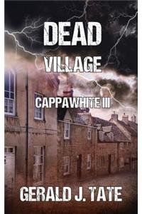 Dead Village - Cappawhite III