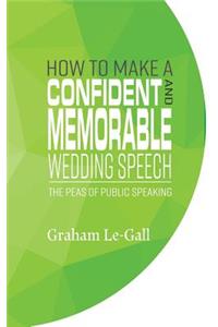 How to Make a Confident and Memorable Wedding Speech