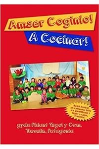 Amser Coginio / A Cocinar - Llyfr Coginio Ysgol y Felin