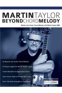 Martin Taylor Beyond Chord Melody