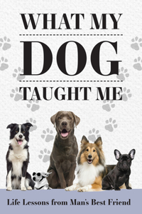 What My Dog Taught Me