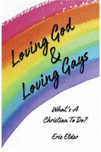 Loving God & Loving Gays